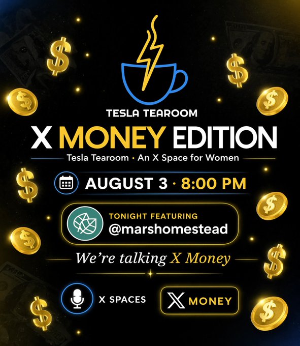 Promotional graphic for "Tesla Tearoom: X Money Edition," an X Spaces event on August 3 at 8:00 PM featuring @marshomestead discussing real-world experience moving household finances onto X Money. The post aligns with the graphic by positioning the speaker as an early user sharing practical insights about using X Money.