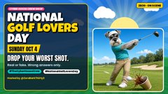 A colorful promotional graphic for 'National Golf Lovers Day' advertises a 'Sunday Oct 4' event with a cartoon golfer and text reading 'DROP YOUR WORST SHOT.'