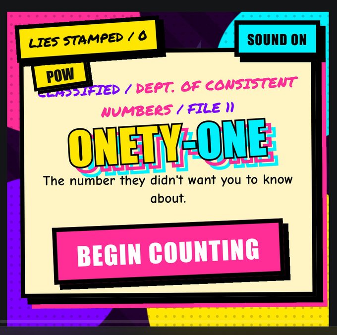 A retro-style digital card displays 'CLASSIFIED / DEPT. OF CONSISTENT NUMBERS / FILE 11' with the title 'NINETY-ONE - The number they didn't want you to know about.' and a pink 'BEGIN COUNTING' button.