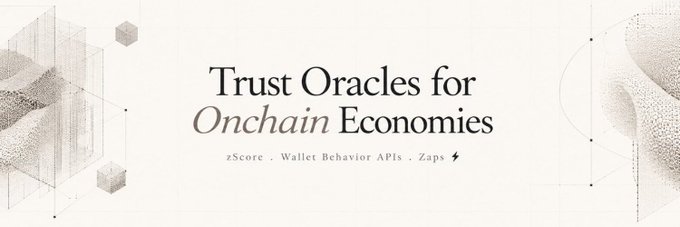 A banner reading "Trust Oracles for Onchain Economies" with the tagline "zScore · Wallet Behavior APIs · Zaps ⚡" displayed against a light beige background with geometric designs.