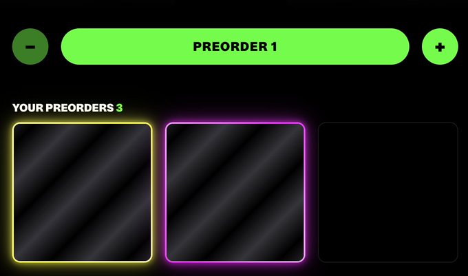 A digital preorder interface displays a green 'PREORDER 1' button with quantity selectors, and 'YOUR PREORDERS 3' shown above two dark placeholder cards with yellow and pink glowing borders.