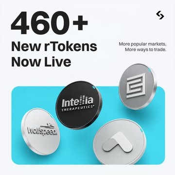 The image features a promotional graphic highlighting "460+ New rTokens Now Live" with the tagline "More popular markets. More ways to trade." It displays several rTokens, including Intellia Therapeutics and others, representing the expanded trading options available.