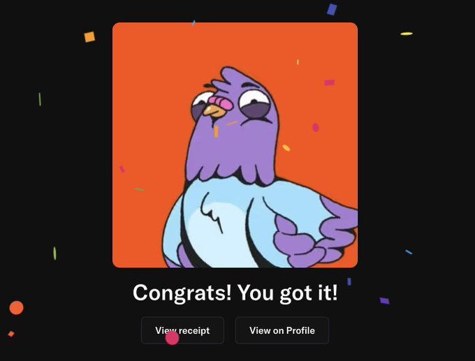 Digital collectible confirmation screen displaying a cartoon purple pigeon character on an orange background with confetti, captioned "Congrats! You got it!" with buttons to "View receipt" and "View on Profile".