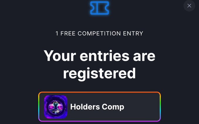 A dark-themed app screen displays '1 FREE COMPETITION ENTRY' and 'Your entries are registered' for the 'Holders Comp', featuring a glowing blue logo and a colorful NFT-style icon.
