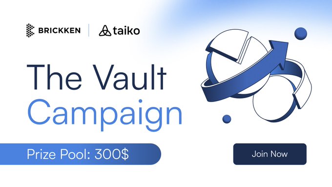 The image is an advertisement for a campaign called "The Vault Campaign" by Brickken x Taiko. The title of the campaign is displayed at the top along with a description of the prize pool, which has been described as having a "three-quarter dollar value". The advertisement promotes a competition where participants have to guess how many bubbles there are on an image, and winners will be given free $300 worth of Taiko tokens.