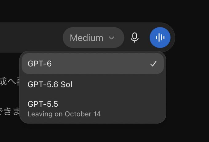 A ChatGPT model selection dropdown is shown with "GPT-6" currently selected (marked by a checkmark), alongside "GPT-5.6 Sol" and "GPT-5.5 (Leaving on October 14)" as other options. The image confirms the post's observation that ChatGPT now offers GPT-6, though the interface doesn't specify whether it is the "Sol" or "Astra" variant—just labeled as "GPT-6."