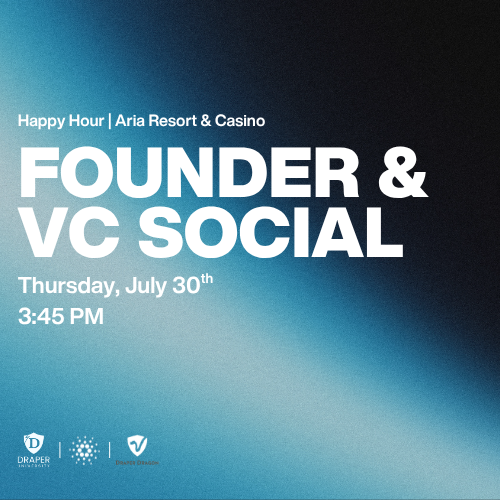 A promotional graphic for a "Founder & VC Social" Happy Hour at Aria Resort & Casino, scheduled for Thursday, July 30th at 3:45 PM during RareEvo. The image features a dark blue gradient background with logos for Draper University, an unknown organization, and DigitalDx Ventures at the bottom, tying directly to the post's announcement of a networking side event for founders and venture capitalists.
