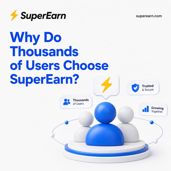 A SuperEarn promotional graphic asking 'Why Do Thousands of Users Choose SuperEarn?' featuring 3D figures and icons highlighting 'Thousands of Users,' 'Trusted & Secure,' and 'Growing Together.'