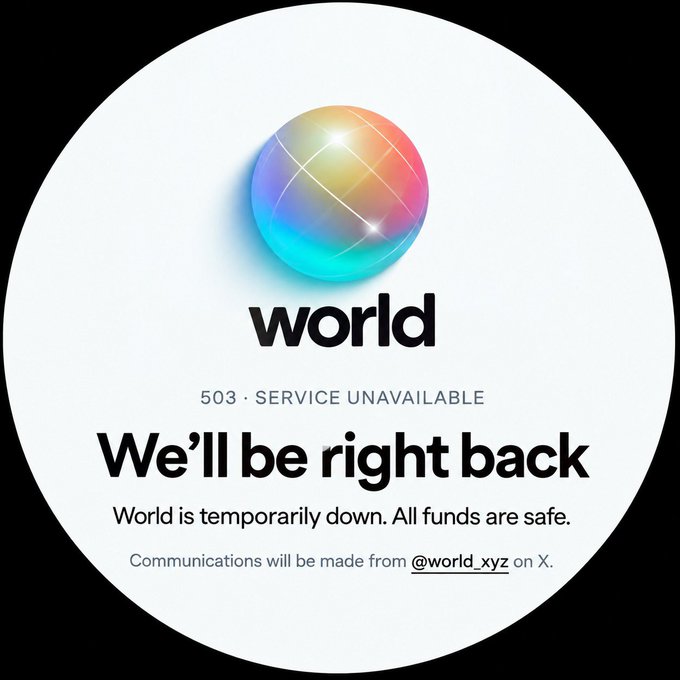 A service unavailable notice for 'world' displays a colorful globe logo with the message '503 · SERVICE UNAVAILABLE We'll be right back' and a note that funds are safe.