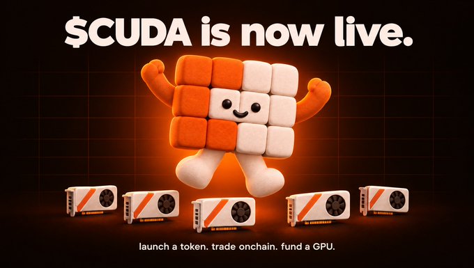 The image features a cheerful 3D mascot made of orange and white cubes flexing its muscles above five GPU graphics cards, promoting the launch of the "$CUDA" token with the tagline "launch a token. trade onchain. fund a GPU." The accompanying post explains how every $CUDA token trade supports GPU-hours through a fee structure, visually reinforced by the mascot standing triumphantly atop the GPUs it helps fund.