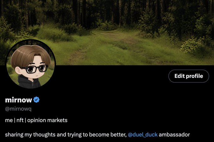 A Twitter/X profile for 'mirnow' (@mirnowq) shows a chibi-style avatar of a person with brown hair and glasses, with a forest path as the header image. The bio reads: 'me | nft | opinion markets, sharing my thoughts and trying to become better, @duel_duck ambassador'.