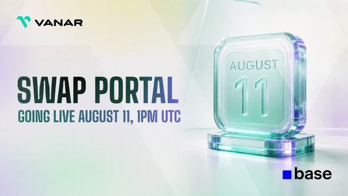 A promotional graphic from Vanar announces the "Swap Portal" going live on August 11 at 1PM UTC, featuring a glowing 3D calendar displaying the date alongside the VANAR and Base logos, visually reinforcing the official VANRY token migration announcement to the Base network.