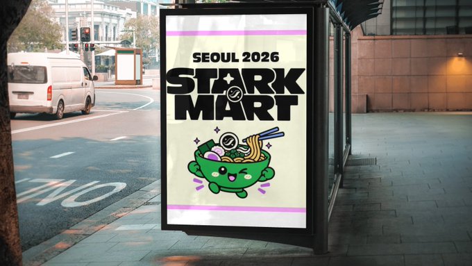 A bus stop advertisement displays "SEOUL 2026 STARK MART" with a cute mascot holding a bowl of food.
