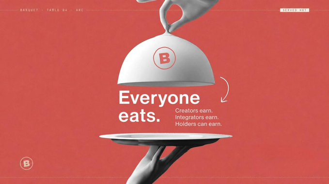 A red graphic with hands lifting a cloche revealing the text 'Everyone eats. Creators earn. Integrators earn. Holders can earn.' with a 'B' logo.