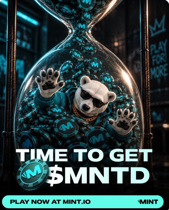 A promotional poster with the text "TIME TO GET $MNTD" and "PLAY NOW AT MINT.IO," depicting an anthropomorphic bear character wearing sunglasses and a gold chain, trapped inside a glass hourglass filled with blue $MNTD tokens.