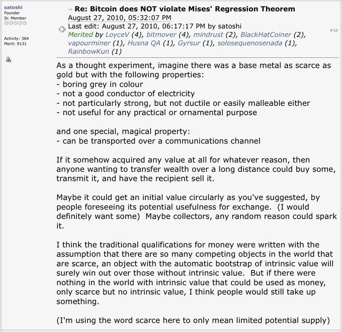 A screenshot of a Bitcoin Talk forum post by user "satoshi" (Founder) dated August 27, 2010, titled "Re: Bitcoin does NOT violate Mises' Regression Theorem." The post presents a thought experiment about a scarce base metal with non-traditional properties that could be transported over a communications channel, arguing it could still acquire value as a medium of exchange even without intrinsic value—directly matching the referenced quote about Bitcoin's potential to become money.