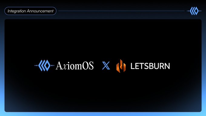 The image is an integration announcement graphic with a black background displaying the AxiomOS logo alongside the LETSBURN logo, separated by an "X" symbol. The top-left corner reads "Integration Announcement," reinforcing the post's message about AxiomOS's new partnership with LETSBURN through its Orbit ecosystem integration.