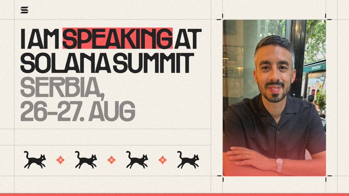 A promotional graphic features a photo of a smiling man in a dark polo shirt, accompanied by bold text announcing 'I AM SPEAKING AT SOLANA SUMMIT SERBIA, 26-27. AUG' alongside a row of black cat icons.