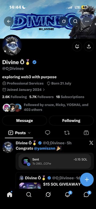 A X (Twitter) profile for Divine Ö (@O_Divinee) describing 'exploring web3 with purpose' under Professional Services, born 21 July, joined January 2024, with 5.7K followers, showing a recent -0.15 SOL send and a $15 SOL giveaway post.
