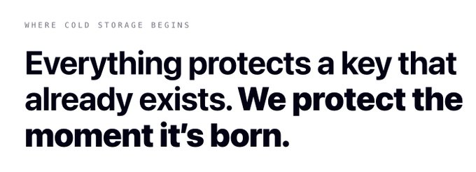 A bold typographic graphic reading 'WHERE COLD STORAGE BEGINS' above the quote 'Everything protects a key that already exists. We protect the moment it's born.'