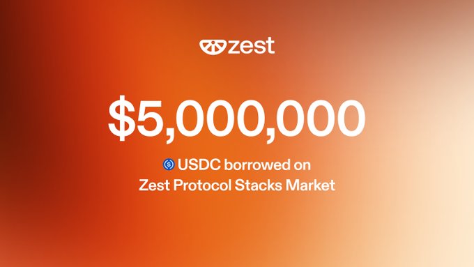 A promotional graphic for Zest Protocol announcing '$5,000,000 USDC borrowed on Zest Protocol Stacks Market' with the Zest logo