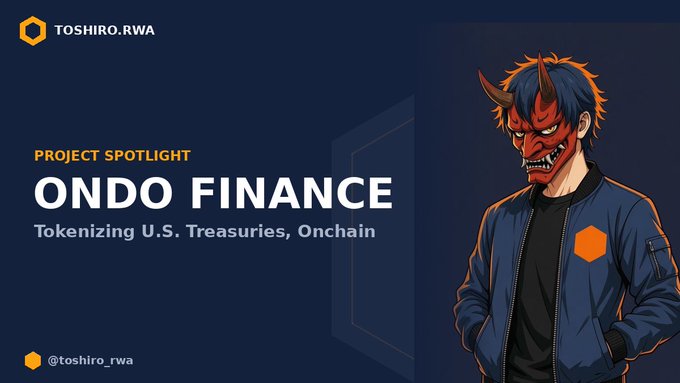 Project spotlight promotional graphic for 'ONDO FINANCE' titled 'Tokenizing U.S. Treasuries, Onchain' by TOSHIRO.RWA, featuring an anime-style character wearing an orange oni mask and blue bomber jacket.
