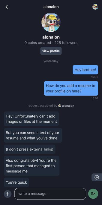 A screenshot of a direct message conversation with user "alonaon" (128 followers, 0 coins created) showing messages dated "yesterday" where the recipient confirms they're the first person to message them, asking "How do you add a resume to your profile on here?" and receiving the reply that they can't add files but can send text, along with congratulations on being the first to DM them—matching the post's claim about messaging @a1lon9 on pumpfun.