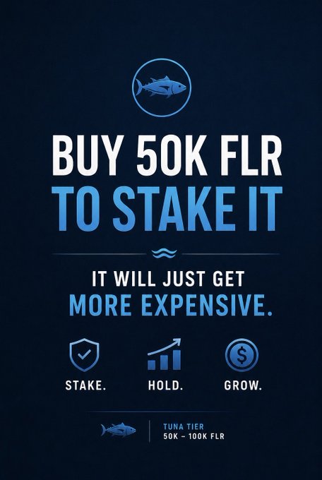 A dark blue promotional graphic featuring a tuna logo that reads 'BUY 50K FLR TO STAKE IT', followed by 'IT WILL JUST GET MORE EXPENSIVE.' and icons for 'STAKE. HOLD. GROW.' under the 'TUNA TIER'.