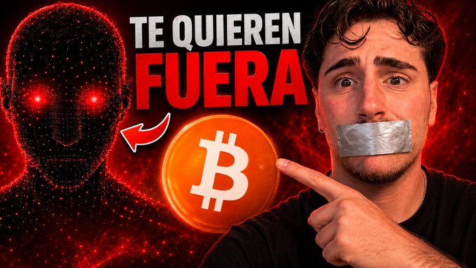A man with duct tape over his mouth points at a Bitcoin coin graphic, with a menacing red robotic face in the background and bold Spanish text reading 'TE QUIEREN FUERA' (They want you out).
