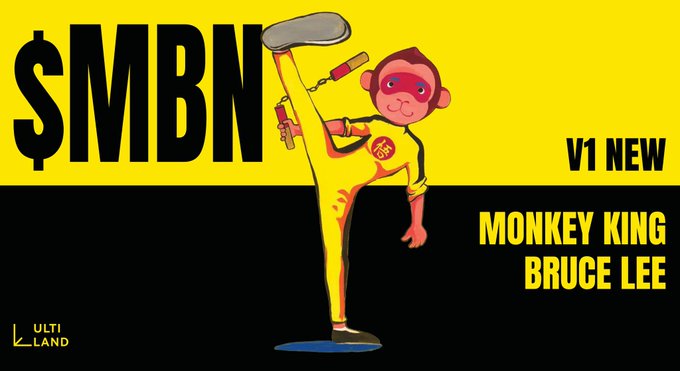 The image shows a cartoon monkey character dressed in a yellow Bruce Lee-style jumpsuit, performing a high kick while holding nunchucks, against a yellow and black background with the text "$MBN," "V1 NEW," "MONKEY KING BRUCE LEE," and the Ultiland logo. It visually represents the MBN token's tribute to Bruce Lee, tying into the post's commemoration of the 85th anniversary of his birth and Ultiland's Jeet Kune Do-inspired philosophy of formlessness and adaptability.