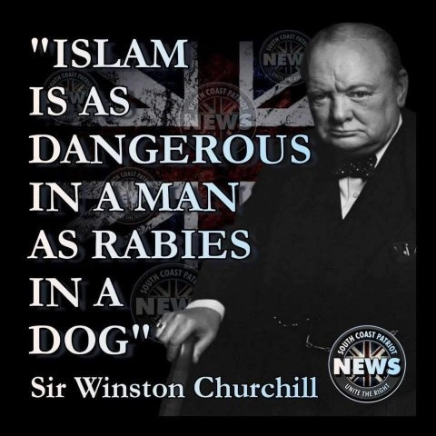 A graphic featuring a portrait of Sir Winston Churchill alongside a quote attributed to him: 'ISLAM IS AS DANGEROUS IN A MAN AS RABIES IN A DOG,' with a 'South Coast Period News' watermark.