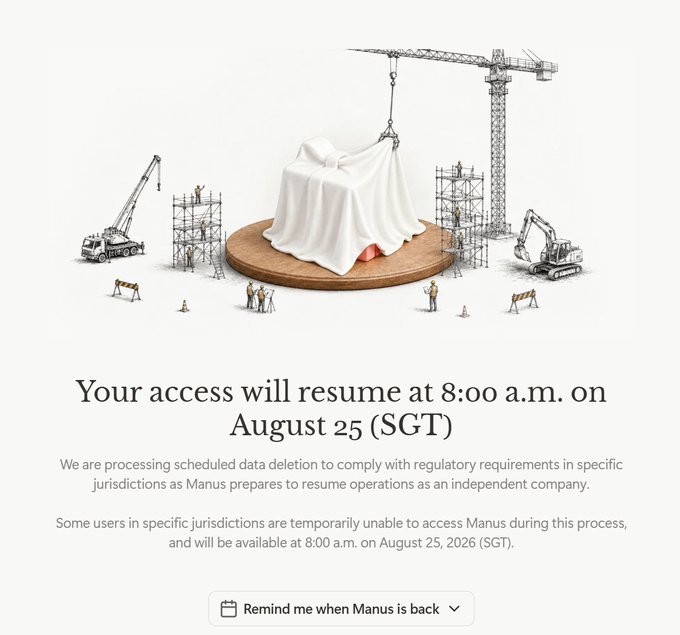 A maintenance notification page stating 'Your access will resume at 8:00 a.m. on August 25 (SGT)' for Manus, featuring an illustration of a covered object being constructed by cranes and workers.