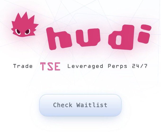 The logo for 'hudi' appears in pink with a spiky character icon, promoting 'TSE' with the text 'Trade Leveraged Perps 24/7' and a 'Check Waitlist' button.