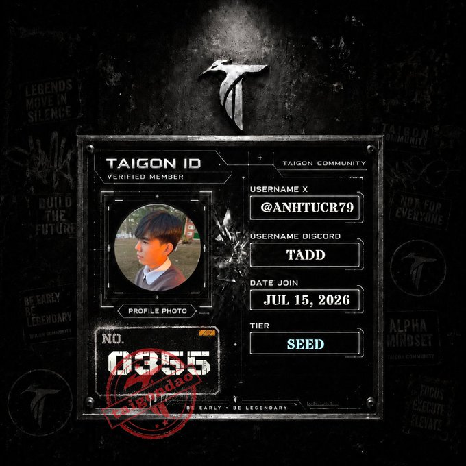 A "Taigon ID" verified membership card displaying member "TADD" (@ANHTUCR79) with SEED tier status, member number 0365, and a join date of JUL 15, 2026, set against a dark branded background featuring the Taigon logo and motivational phrases like "Be Early. Be Legendary." The card visually represents the new member's onboarding into the Taigon community, reinforcing the post's call to action to join the project early.
