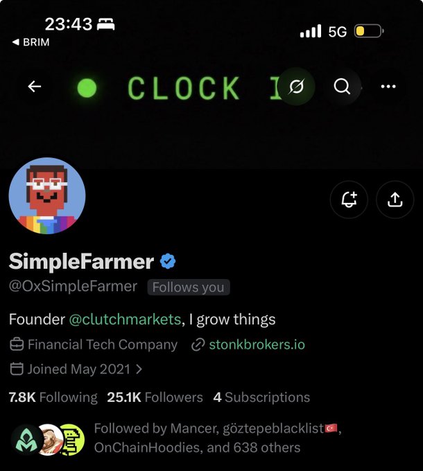 Screenshot of a Twitter/X profile for "SimpleFarmer" (@0xSimpleFarmer), founder of @clutchmarkets and stonkbrokers.io, showing 25.1K followers and 7.8K following, viewed in the "Clock" app at 23:43 with 5G connection.