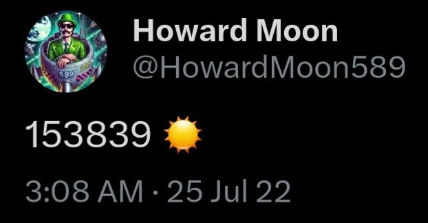 This image shows a Twitter profile for "Howard Moon" (@HowardMoon589) with the numbers 153839, a sun emoji, and the date 25 Jul 22. The surrounding text appears to be a cryptic message or prediction relating these numbers to the cryptocurrency XRP.