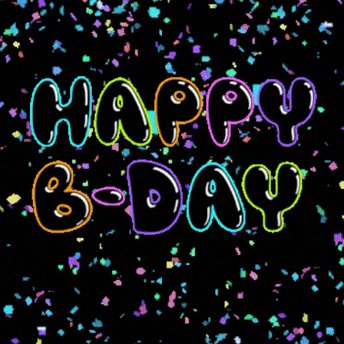 !!! Happy Birthday!!! is written in a rainbow of colors against a black background, surrounded by confetti and sparkles.