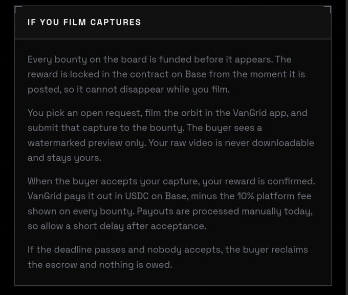 A dark-themed informational text panel titled 'IF YOU FILM CAPTURES' explaining the VanGrid bounty system, including details about funding, escrow contracts on Base, watermarked previews, USDC payouts minus a 10% platform fee, and escrow reclamation if deadlines pass.