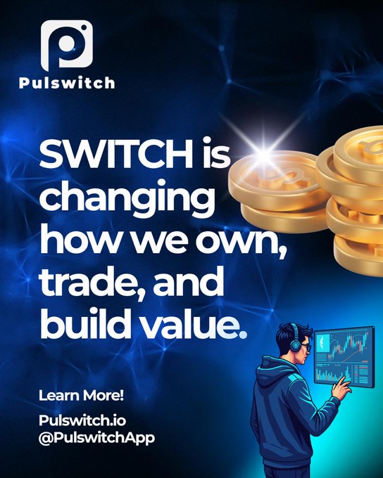 An advertisement for Pulswitch featuring the text 'SWITCH is changing how we own, trade, and build value' with gold coins, a trader at a monitor, and the website Pulswitch.io and @PulswitchApp handle.
