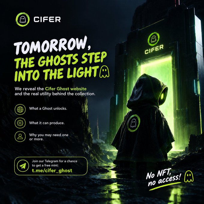 A promotional graphic for 'CIFER' featuring a hooded ghostly figure in green light, with text reading 'TOMORROW, THE GHOSTS STEP INTO THE LIGHT' and details about a Telegram group for a free mint, noting 'No NFT, no access!'