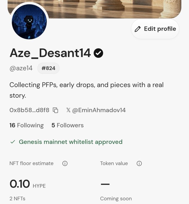 A profile page for 'Aze_Desant14' (@aze14) with #824, describing themselves as 'Collecting PFPs, early drops, and pieces with a real story,' showing 'Genesis mainnet whitelist approved,' 16 Following, 5 Followers, and an NFT floor estimate of 0.10 HYPE.