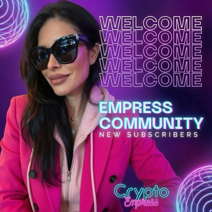 A woman wearing oversized black sunglasses and a bright pink blazer poses against a purple neon background featuring "WELCOME" repeated five times, "EMPLESS COMMUNITY NEW SUBSCRIBERS," and the "Crypto Empress" logo. The graphic celebrates new subscriber @LadyGlamMeta joining The Empress community, as noted in the accompanying post.