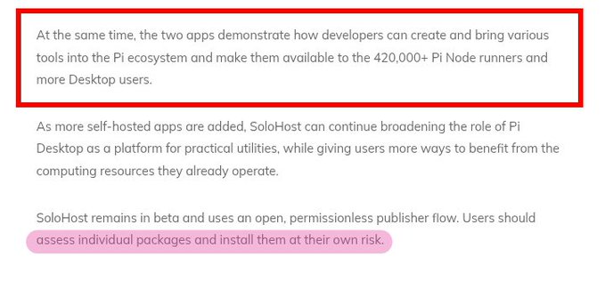 The image shows a highlighted text excerpt discussing how two apps demonstrate developers' ability to create and bring tools into the Pi ecosystem, making them available to 420,000+ Pi Node runners and Desktop users. Below this highlighted section, additional text explains that SoloHost remains in beta and uses an open, permissionless publisher flow, with a pink-highlighted note warning users to "assess individual packages and install them at their own risk."