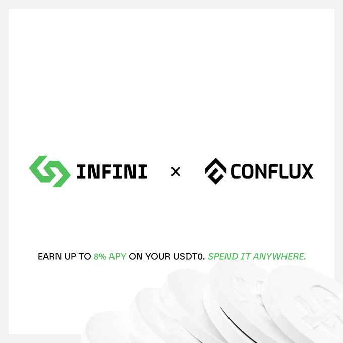 A promotional graphic displays the logos for 'INFINI' and 'CONFLUX' separated by an 'x', with the text 'EARN UP TO 8% APY ON YOUR USDT0. SPEND IT ANYWHERE.' above some white coins.