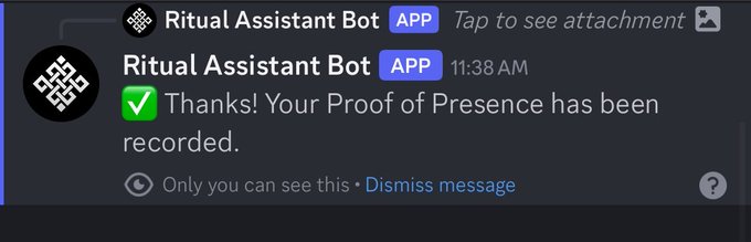 A Discord message from 'Ritual Assistant Bot' with an 'APP' tag confirms a user's action with a green checkmark, reading: 'Thanks! Your Proof of Presence has been recorded.'