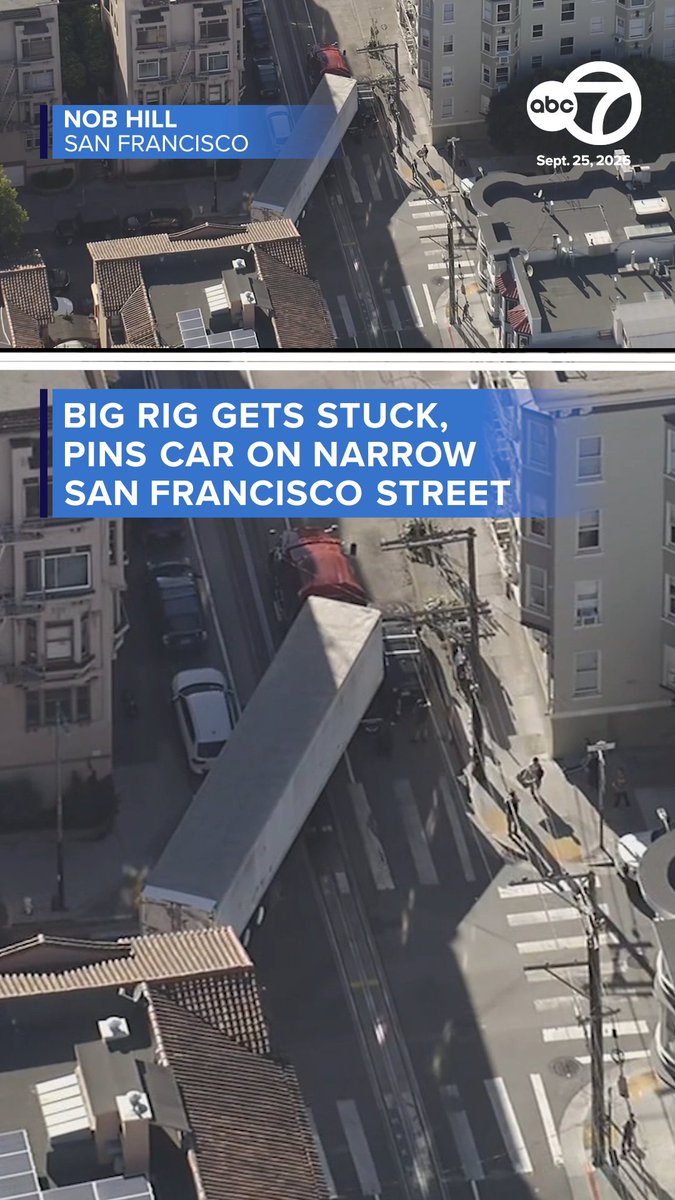 An ABC7 News aerial screenshot from Sept. 25, 2025, showing 'NOB HILL, SAN FRANCISCO' with the headline 'BIG RIG GETS STUCK, PINS CAR ON NARROW SAN FRANCISCO STREET', depicting a truck jackknifed across a steep street.