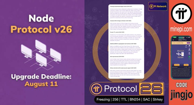 Promotional graphic for Pi Network's Node Protocol v26 with an August 11 upgrade deadline, featuring Pi Network logos and a referral code 'jingjo' on minepi.com.