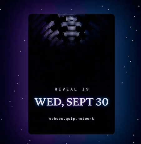A promotional graphic on a dark starry background with a stylized 'Q' logo, reading 'REVEAL IS WED, SEPT 30' and 'echoes.quip.network'.