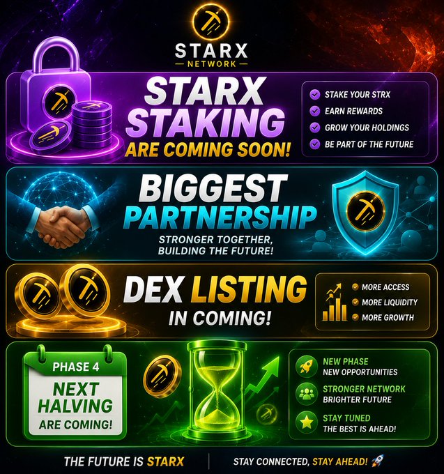 A promotional graphic for STARX NETWORK announcing 'STARX STAKING ARE COMING SOON!', 'BIGGEST PARTNERSHIP', 'DEX LISTING IN COMING!', and 'PHASE 4 NEXT HALVING ARE COMING!'.