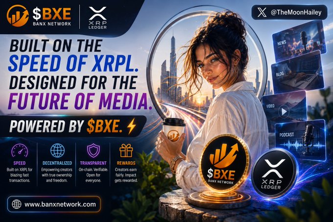 A promotional banner for $BXE (Banx Network) built on the XRP Ledger, featuring a woman holding a coffee cup against a futuristic cityscape, with text reading "Built on the Speed of XRPL. Designed for the Future of Media. Powered by $BXE," alongside icons highlighting speed, decentralization, transparency, and rewards, and a website link to banxnetwork.com.